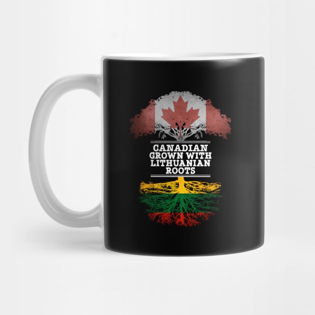 Canadian Grown With Lithuanian Roots - Gift for Lithuanian With Roots From Lithuania by Country Flags